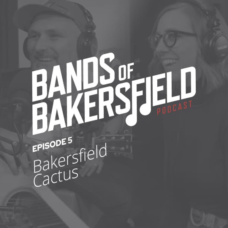 BOB Episode 005 Bakersfield Cactus3